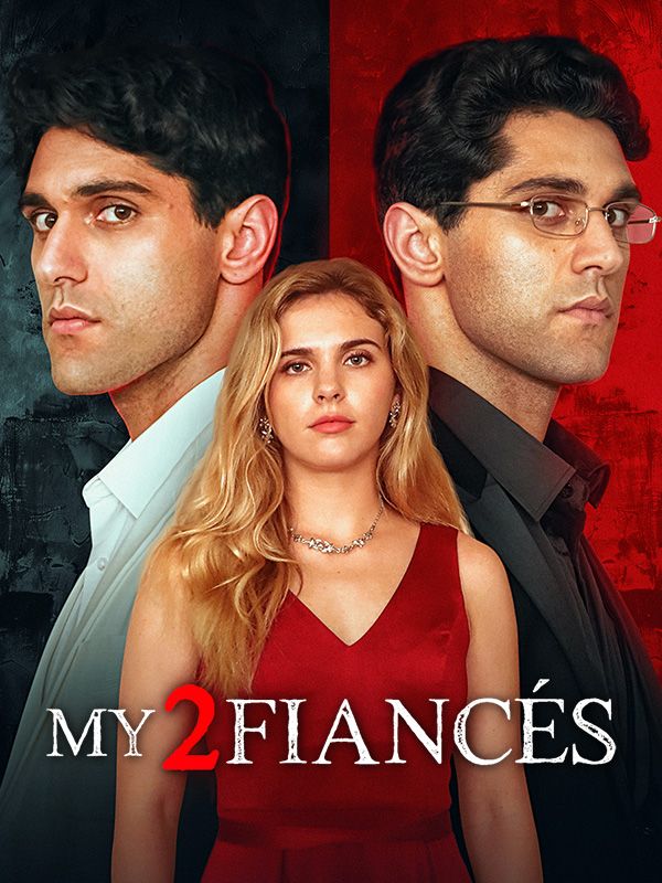 Watch My 2 Fiances (DramaBox) Full Episodes Free HD
