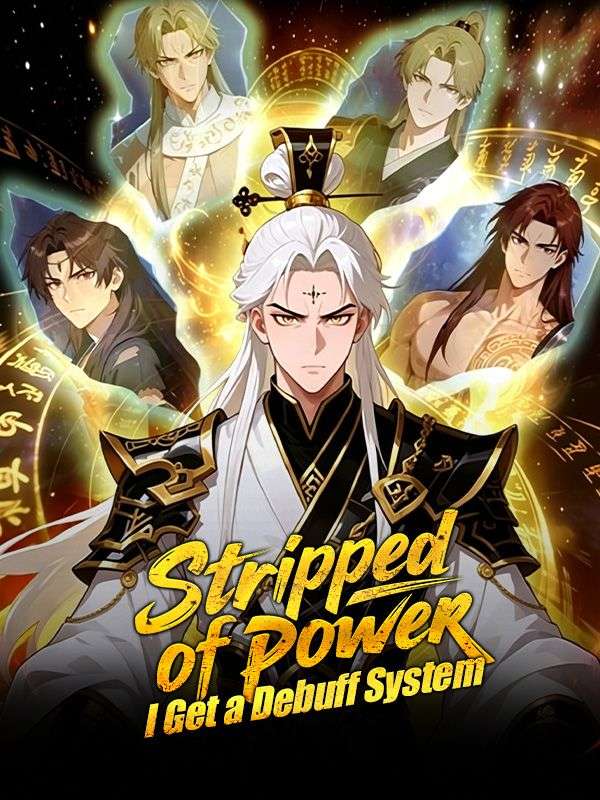 Watch Stripped of Power, I Get a Debuff System (DramaBox) Full Episodes Free HD