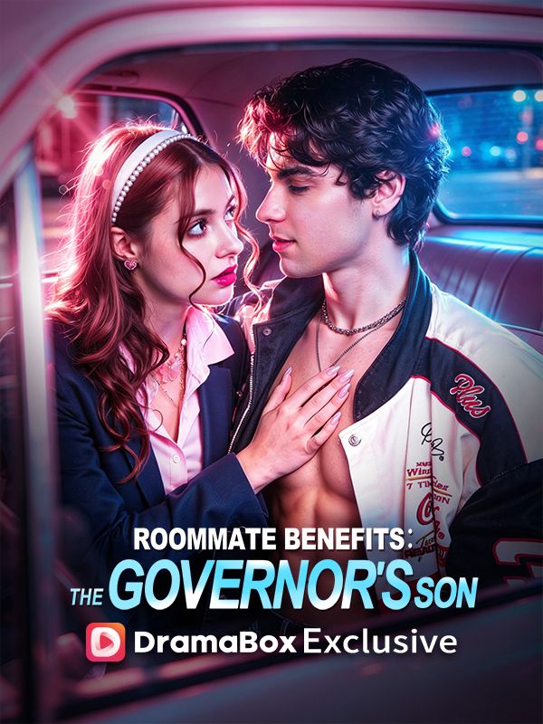 Watch Roommate Benefits: The Governor's Son (DramaBox) Full Episodes Free HD
