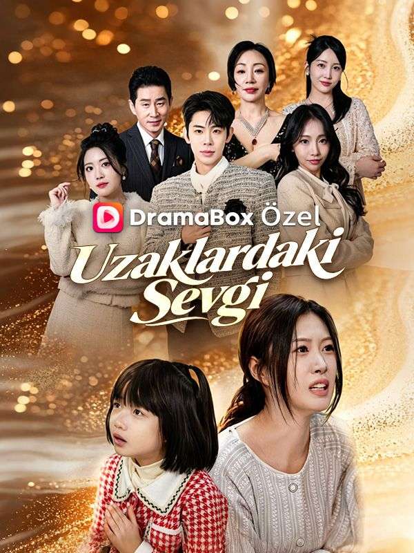 Watch Uzaklardaki Sevgi (DramaBox) Full Episodes