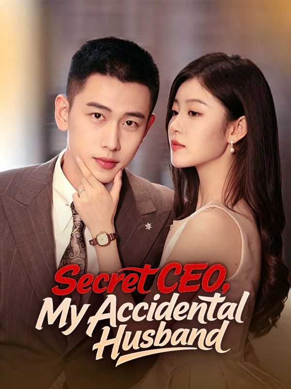 Watch Secret CEO, My Accidental Husband (DramaBox) Full Episodes Free HD