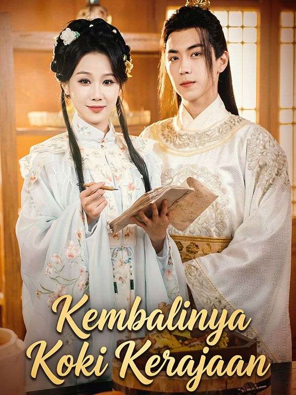 Watch Kembalinya Koki Kerajaan (DramaBox) Full Episodes Free HD