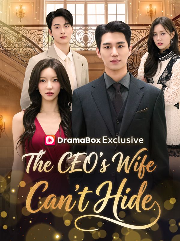 Watch The CEO's Wife Can't Hide (DramaBox) Full Episodes Free HD