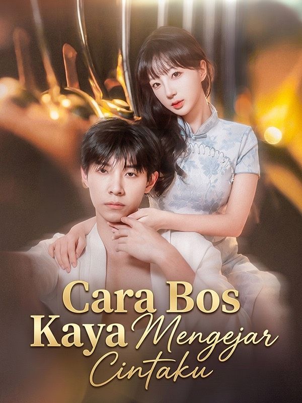 Watch Cara Bos Kaya Mengejar Cintaku (DramaBox) Full Episodes Free HD