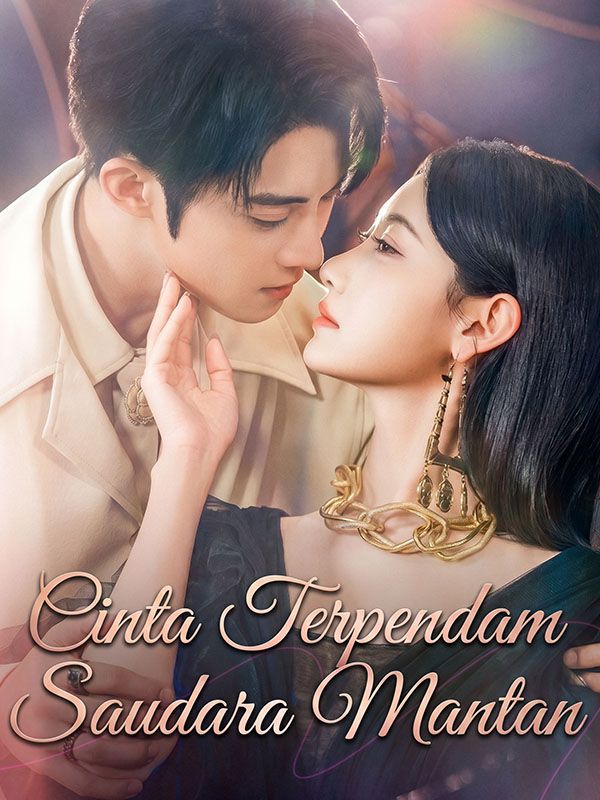 Watch Cinta Terpendam Saudara Mantan (DramaBox) Full Episodes Free HD