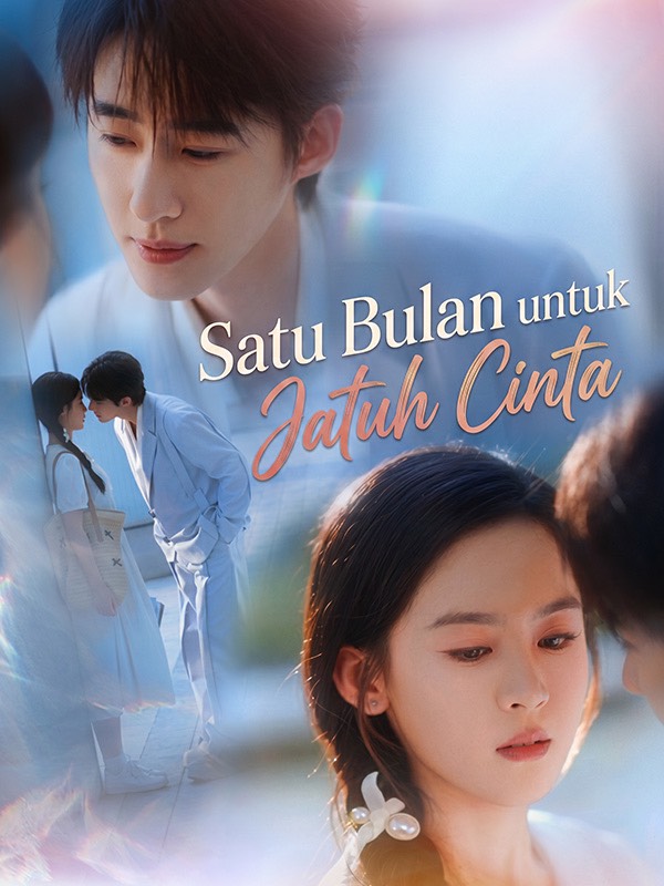 Watch Satu Bulan untuk Jatuh Cinta (DramaBox) Full Episodes Free HD