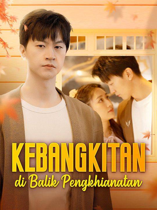 Watch Kebangkitan di Balik Pengkhianatan (Sulih Suara) (DramaBox) Full Episodes Free HD