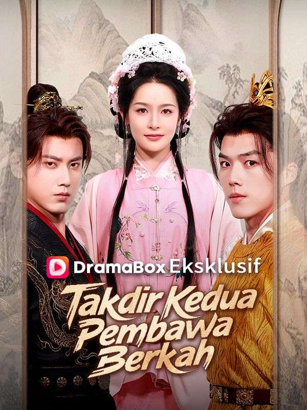 Watch Takdir Kedua Pembawa Berkah (Sulih Suara) (DramaBox) Full Episodes Free HD