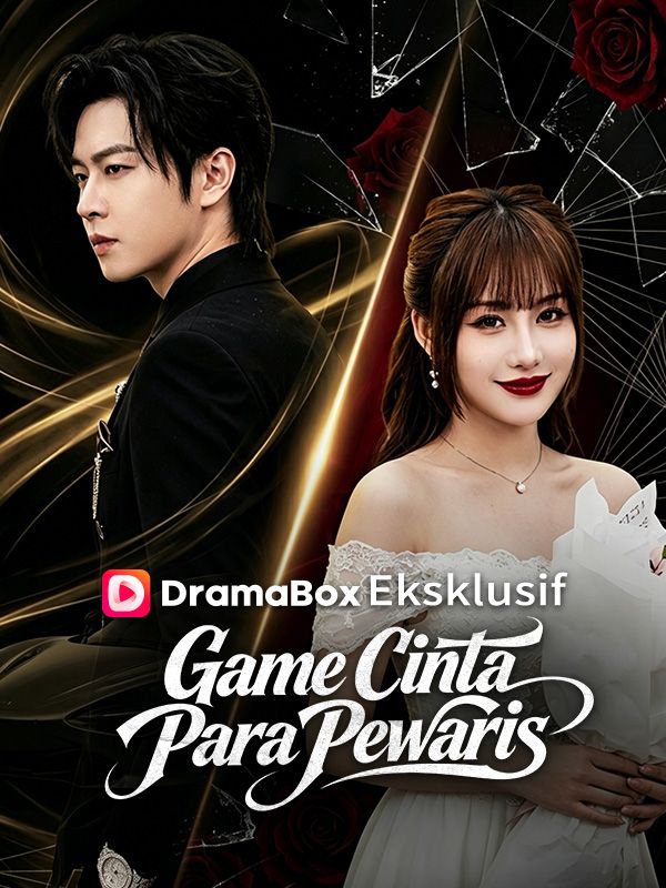 Watch Game Cinta Para Pewaris (DramaBox) Full Episodes Free HD