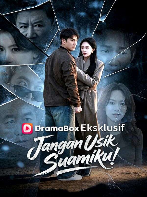 Watch Jangan Usik Suamiku! (Sulih Suara) (DramaBox) Full Episodes Free HD