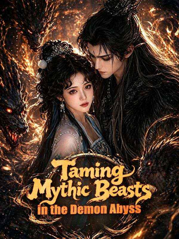 Watch Taming Mythic Beasts in the Demon Abyss (DramaBox) Full Episodes Free HD