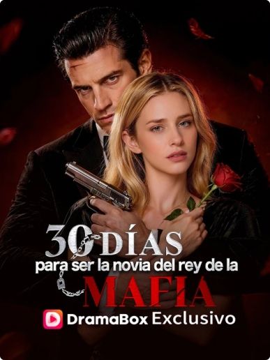 Watch 30 días para ser la novia del rey de la mafia (DramaBox) Full Episodes Free HD