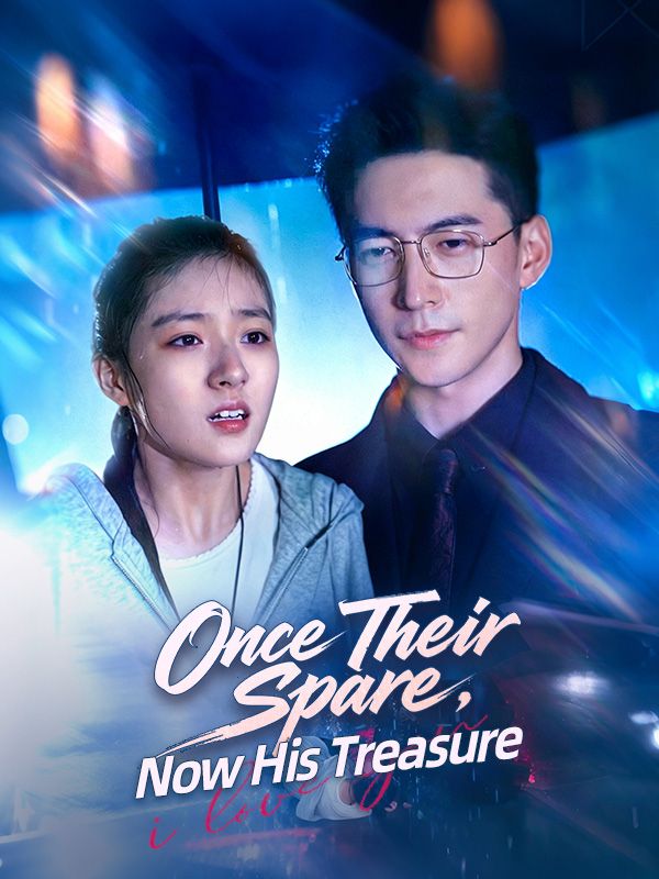Watch Once Their Spare, Now His Treasure (DramaBox) Full Episodes Free HD