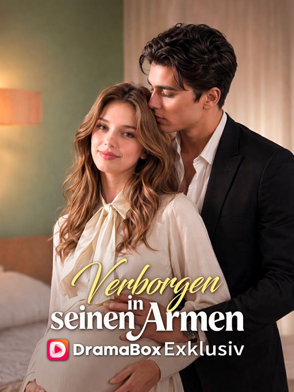 Watch Verborgen in seinen Armen (DramaBox) Full Episodes Free HD