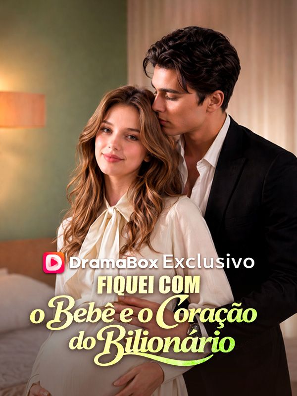 Watch Fiquei com o Bebê e o Coração do Bilionário (DramaBox) Full Episodes Free HD
