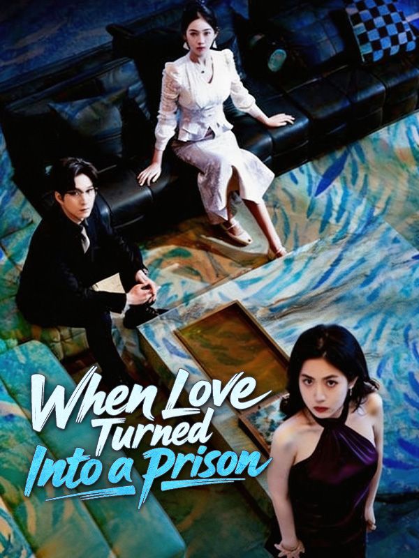 Watch When Love Turned Into a Prison (DramaBox) Full Episodes Free HD