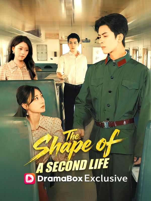 Watch The Shape of a Second Life (DramaBox) Full Episodes Free HD