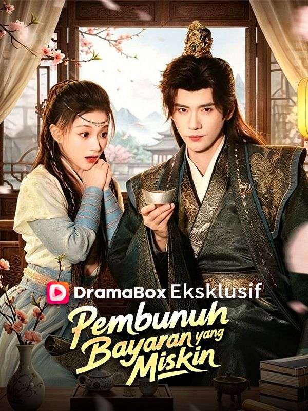 Watch Pembunuh Bayaran yang Miskin (DramaBox) Full Episodes Free HD