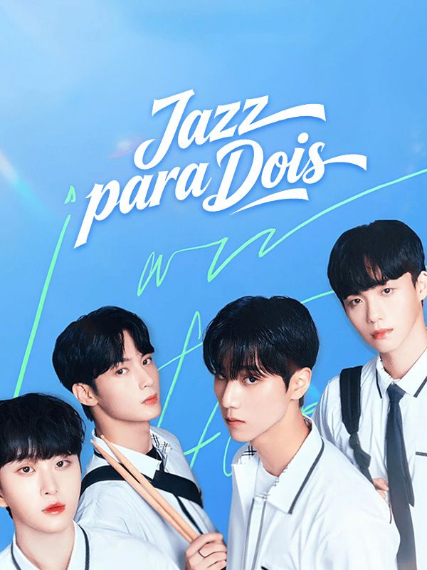 Watch Jazz para Dois (DramaBox) Full Episodes