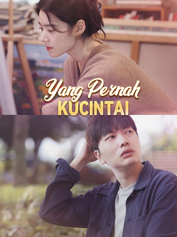 Watch Yang Pernah Kucintai (DramaBox) Full Episodes Free HD
