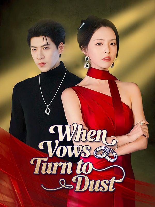 Watch When Vows Turn to Dust (DUBBED) (DramaBox) Full Episodes Free HD