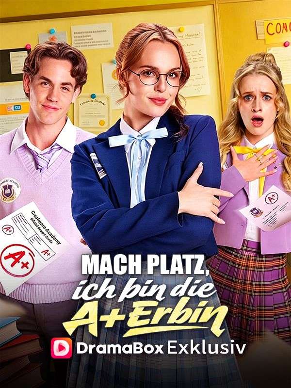 Watch Mach Platz, ich bin die A+ Erbin (DramaBox) Full Episodes Free HD