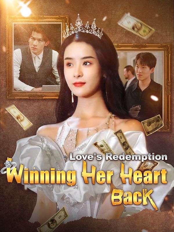 Watch Love's Redemption: Winning Her Heart Back (DUBBED) (DramaBox) Full Episodes Free HD