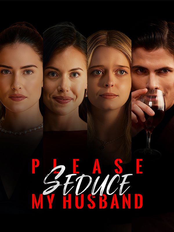 Watch Please Seduce My Husband (DramaBox) Full Episodes Free HD