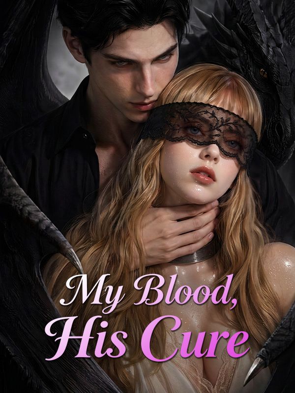 Watch My Blood, His Cure (DramaBox) Full Episodes Free HD