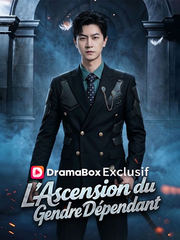 Watch L'Ascension du Gendre Dépendant (DramaBox) Full Episodes Free HD