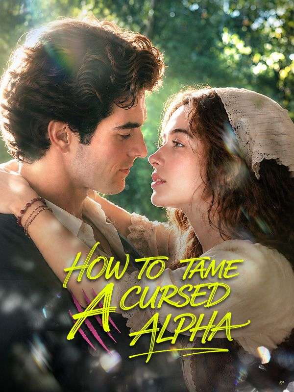 Watch How to Tame a Cursed Alpha (DramaBox) Full Episodes Free HD