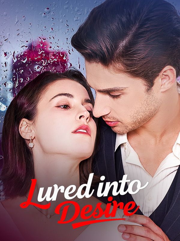 Watch Lured into Desire (DramaBox) Full Episodes Free HD