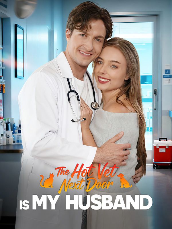 Watch The Hot Vet Next Door is My Husband (DramaBox) Full Episodes Free HD