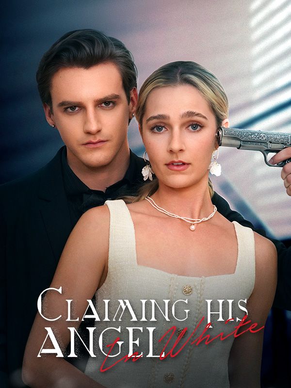 Watch Claiming His Angel in White (DramaBox) Full Episodes Free HD