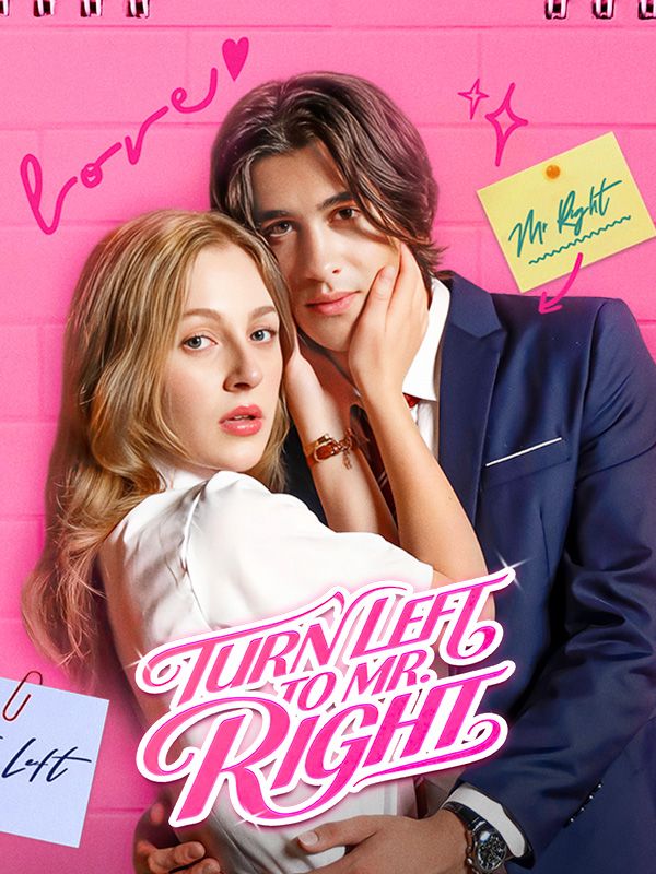 Watch Turn Left to Mr.Right (DramaBox) Full Episodes Free HD