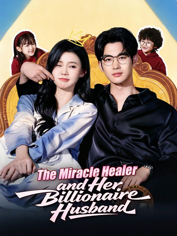 Watch The Miracle Healer and Her Billionaire Husband (DramaBox) Full Episodes Free HD