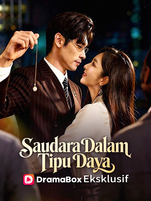 Watch Saudara Dalam Tipu Daya (Sulih Suara) (DramaBox) Full Episodes Free HD