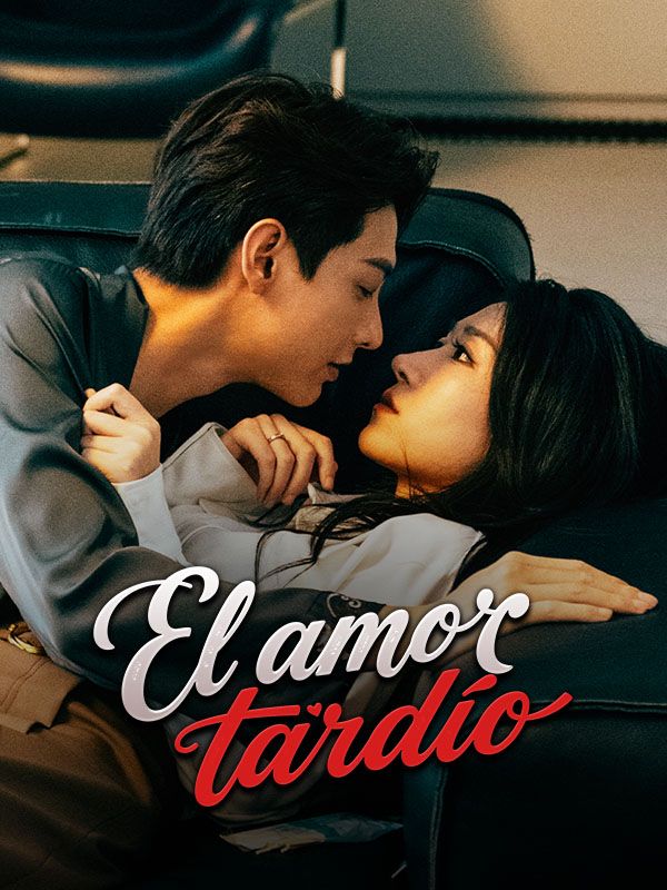 Watch El amor tardío (DramaBox) Full Episodes Free HD
