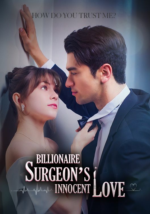 Watch Billionaire Surgeon's Innocent Love (DramaBox) Full Episodes Free HD