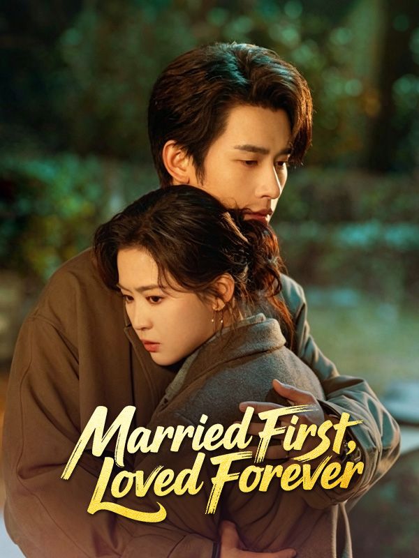 Watch Married First, Loved Forever (DramaBox) Full Episodes Free HD