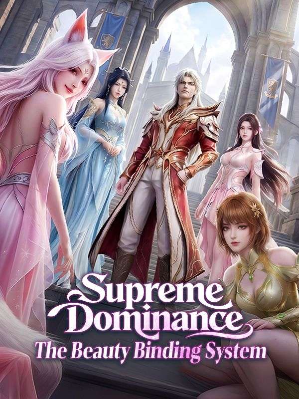 Watch Supreme Dominance: The Beauty Binding System (DramaBox) Full Episodes Free HD