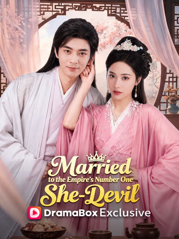 Watch Married to the Empire's Number One She-Devil (DramaBox) Full Episodes Free HD