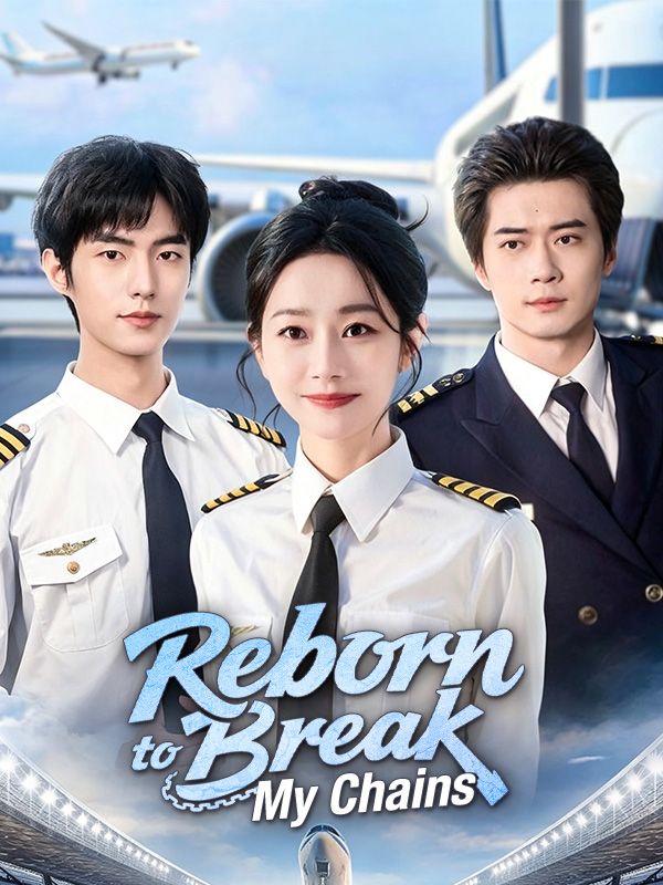 Watch Reborn to Break My Chains (DramaBox) Full Episodes Free HD