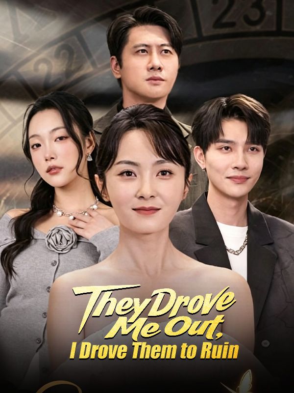 Watch They Drove Me Out, I Drove Them to Ruin (DramaBox) Full Episodes Free HD