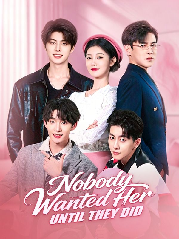 Watch Nobody Wanted Her, Until They Did (DramaBox) Full Episodes Free HD