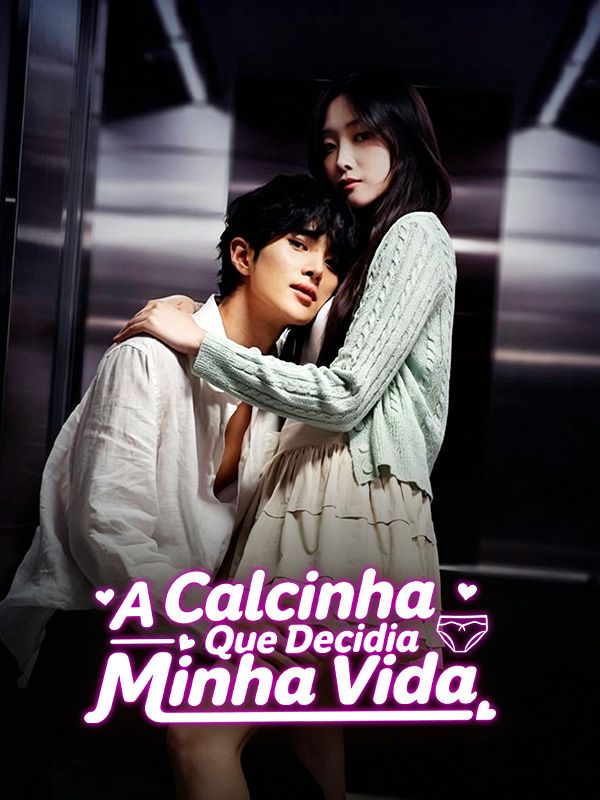 Watch A Calcinha Que Decidia Minha Vida (DramaBox) Full Episodes Free HD