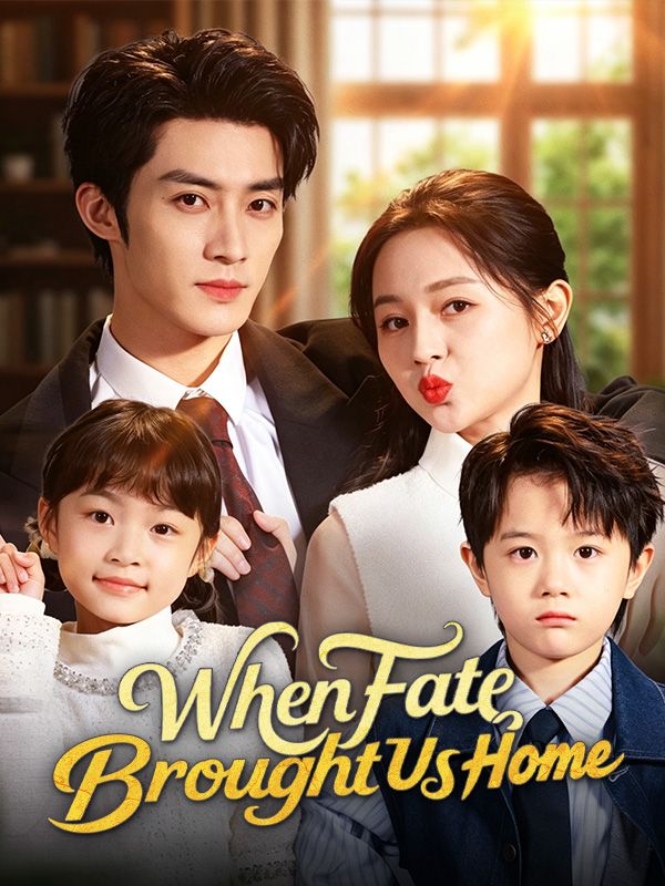 Watch When Fate Brought Us Home (DramaBox) Full Episodes Free HD