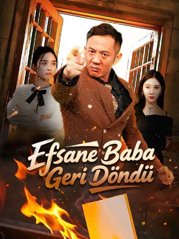 Watch (Dublajlı) Efsane Baba Geri Döndü (DramaBox) Full Episodes Free HD