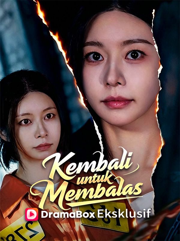 Watch Kembali untuk Membalas (Sulih Suara) (DramaBox) Full Episodes Free HD