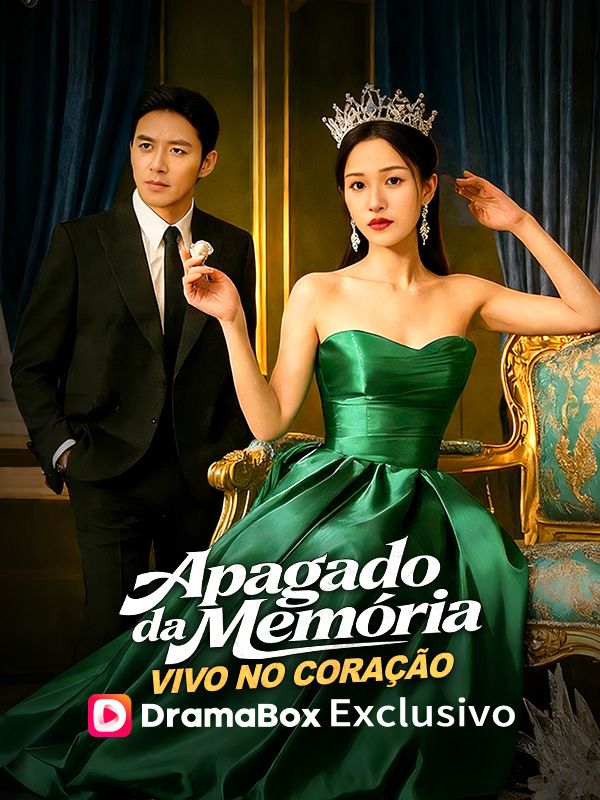 Watch Apagado da Memória, Vivo no Coração(Dublado) (DramaBox) Full Episodes Free HD